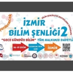 izmirde-bilim-ve-teknoloji-ruzgari-tubitak-4007-bilim-senligi-2-gece-gunduz-bilim-basliyor.jpg