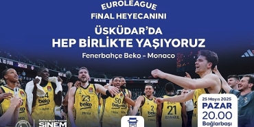euroleague-final-heyecani-uskudarda-yasanacak.jpg