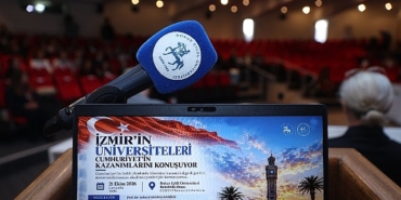İzmir’in Üniversiteleri Cumhuriyet’in Kazanımlarını DEÜ’de Konuştu